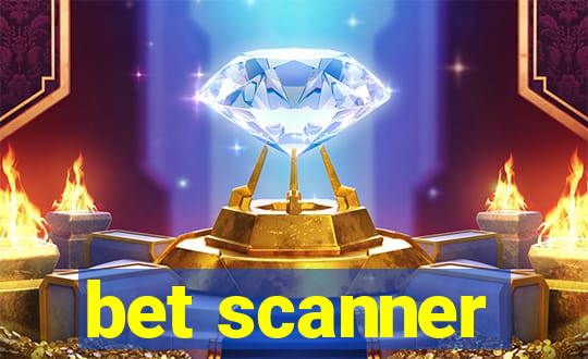 bet scanner